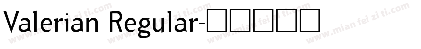 Valerian Regular字体转换